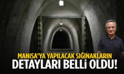 Manisa’ya yapılacak sığınakların detayları belli oldu!