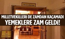Meclis’te yemek ücretlerine zam geldi!