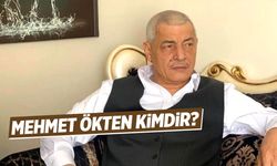 Mehmet Ökten Kimdir? Nereli ve Kaç Yaşında? Ne İş Yapar?