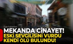 Mekanda cinayet: Eski sevgilisini vurdu kendi ölü bulundu