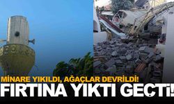 Muğla’da şiddetli fırtına… Minare yıkıldı, ağaçlar devrildi!