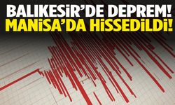 Balıkesir’de şiddetli deprem! Manisa’dan hissedildi