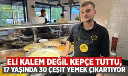 Okula gitmeden mutfağa girdi: 17 yaşında 30 yemek çıkarıyor