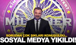 Kim Milyoner Olmak İster’e damga vuran soru… Sosyal medya yıkıldı!