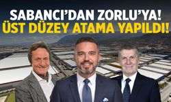 Sabancı’dan Zorlu’ya! Üst düzey atama yapıldı!
