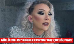 Güllü Evli mi? Kiminle Evliydi? Kaç Çocuğu Var?