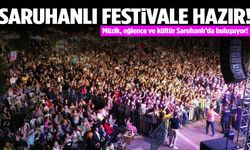 Festival coşkusu Saruhanlı sokaklarını saracak!