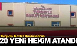 Turgutlu Devlet Hastanesi’ne 20 yeni hekim atandı