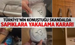 Türkiye'nin konuştuğu yurt skandalında sapıklara yakalama kararı