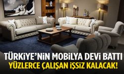 Türkiye’nin mobilya devi battı: Yüzlerce çalışan işsiz kalacak!