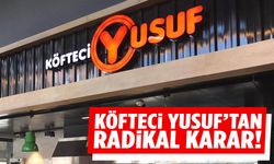 Köfteci Yusuf’tan yeni karar! Tüm şubelerde uygulanacak