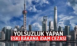 Yolsuzluk yapan eski bakana idam cezası