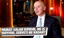 Murat Salar Kimdir, Ne İş Yapıyor, Serveti Ne Kadar?