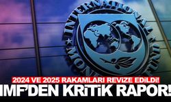 IMF’nin Türkiye tahmini belli oldu… 2024 ve 2025 rakamları revize edildi!
