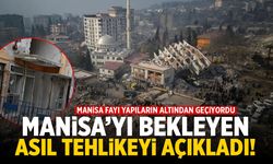 Manisa fayı uyarısı: Asıl tehlike deprem değil!