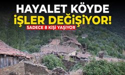 8 kişinin yaşadığı hayalet köyde işler değişiyor!