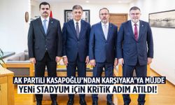 AK Partili Kasapoğlu’ndan Karşıyaka’ya müjde! Yeni stadyum için kritik adım atıldı