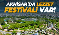 Akhisar’da lezzet festivali var! Davet geldi...
