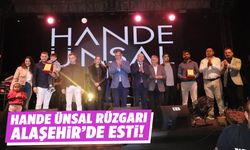 Hande Ünsal rüzgarı Alaşehir’de esti!