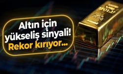 Altın için yükseliş sinyali! Rekor kırıyor...