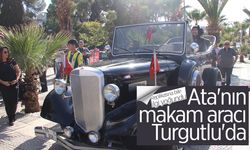 Atatürk'ün makam aracı Manisa'da ilgi odağı oldu