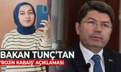 Bakan Tunç’tan Rojin Kabaiş açıklaması!