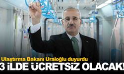 Bakan Uraloğlu duyurdu… 29 Ekim’de 3 ilde ücretsiz olacak!