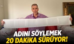 Bu adama adıyla seslenmek 20 dakika alıyor!