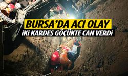 Bursa’da acı olay: 2 kardeş göçükte yaşamını yitirdi