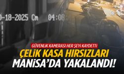 Çelik kasa hırsızları Manisa’da yakalandı!