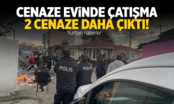 Cenaze evinde silahlar çekildi! 2 cenaze daha çıktı...