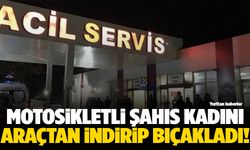 Sokak ortasında dehşet: Motosikletli şahıs kadını bıçakladı!