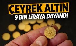 Çeyrek altın 9 bin liraya dayandı! Anlık altın fiyatları