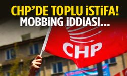 CHP’li kadınlardan toplu istifa! Mobbing iddiası…