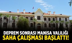 Deprem sonrası Manisa'da saha çalışması başlatıldı!