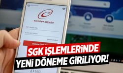 e-Devlet ile SGK işlemlerinde yeni dönem!