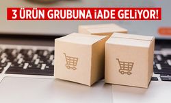 Engellenmişti… 3 ürün grubuna iade geliyor