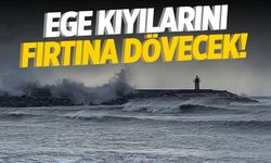 Fırtına Ege kıyılarını dövecek