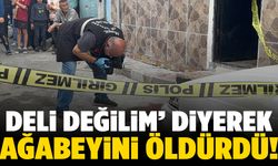 Gaziantep’te annesini tekmeleyip ağabeyini bıçaklayarak öldürdü!