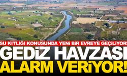 Gediz Havzası alarm veriyor: Su fakirliği kapıda!