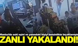 Eski eşini ve yanındaki kişiyi benzinlikte bıçaklamıştı… Manisa’daki olayda flaş gelişme!