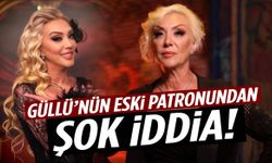 Güllü’nün eski patronundan şok iddia!