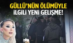Güllü’nün ölümüyle ilgili soruşturmada yeni gelişme! Bilirkişi heyeti incelemeye başladı