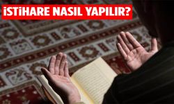 İstihare Nedir, Nasıl Yapılır? İstihare Namazı ve Duası Hakkında Merak Edilenler