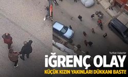 İğrenç olay... Aile üyeleri duyar duymaz dükkanı basıp meydan dayağı attı!