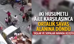 İki husumetli aile karşılaşınca ortalık savaş alanına döndü!