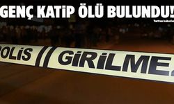 Genç katip ölü olarak bulundu