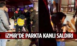 İzmir’de dehşet anları! Parkta 5 yerinden bıçaklandı