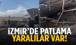 İzmir’de korkutan patlama: Ev yıkıldı, yaralılar var…