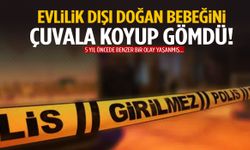 İzmir’de tüyler ürperten olay! Evlilik dışı doğan bebeğini çuvala koyup gömdü